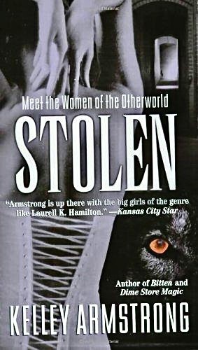 Kelley Armstrong: Stolen (Paperback, 2004, Plume)