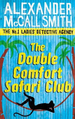 Alexander McCall Smith: Double Comfort Safari Club (2010, Little, Brown Book Group Limited, Abacus Software)