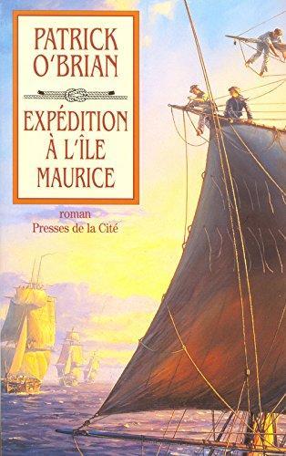 Patrick O'Brian: Expédition à l'île Maurice (French language, 1997, Presses de la Cité)