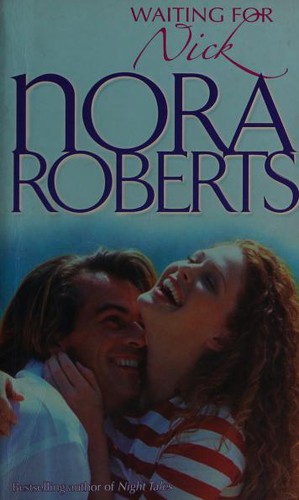 Nora Roberts: Waiting for Nick. (1997, Silhouette, Silhouette Books)