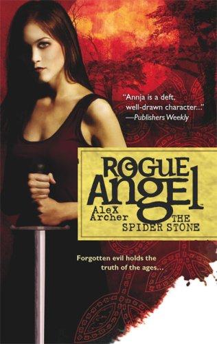 Alex Archer: The Spider Stone (Rogue Angel) (Gold Eagle)