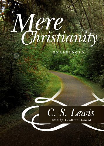 C. S. Lewis, Geoffrey Howard - aka - Ralph Cosham: Mere Christianity (AudiobookFormat, Blackstone Audiobooks)