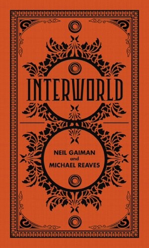 Neil Gaiman: Interworld (Hardcover, Subterranean)