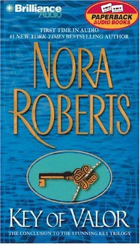 Nora Roberts: Key of Valor (Key Trilogy) (AudiobookFormat, Brilliance Audio Paperback Audiobooks)