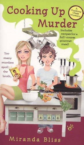 Miranda Bliss, Miranda Bliss: Cooking Up Murder (Berkley)