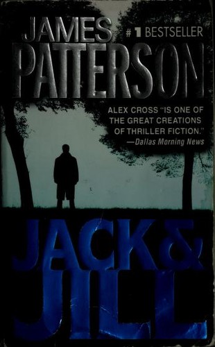 James Patterson: Jack & Jill (2007, Grand Central Publishing)
