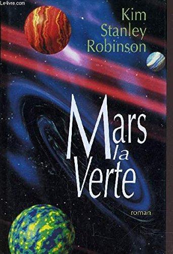 Kim Stanley Robinson: Mars la verte (French language, France Loisirs)