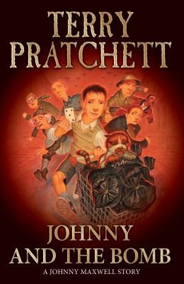Terry Pratchett: Johnny and the Bomb (2008, Random House Children's Books)