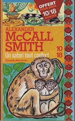 Alexander McCall Smith: Un safari tout confort (Paperback, 10-18)