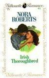 Nora Roberts: Irish Thoroughbred (Silhouette Romance, #81) (Paperback, Silhouette Books)