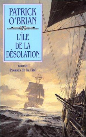 Patrick O'Brian: L'île de la désolation (French language, 1998, Presses de la Cité)
