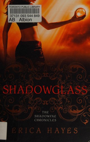 Erica Hayes: Shadowglass (2010, St. Martin's Griffin, Griffin)