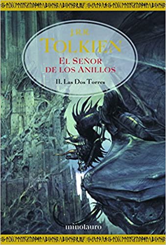 J. R. R. Tolkien: Las dos torres (Spanish language, 2002, Minotauro)