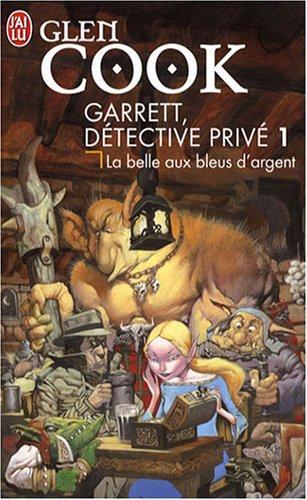 Glen Cook: Garrett, détective privé, Tome 1 (French language, 2008, J'ai Lu)
