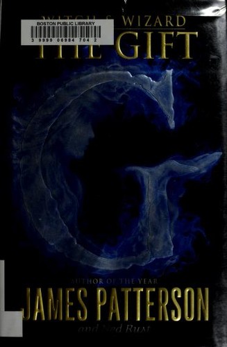 James Patterson, Gabrielle Charbonnet: Witch & Wizard (2010, Little, Brown)