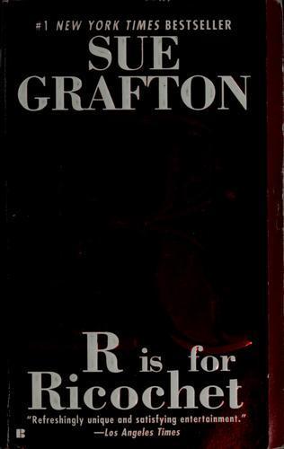 Sue Grafton: R is for ricochet (2005)