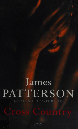 James Patterson: Cross country (Dutch language, 2008, Cargo)