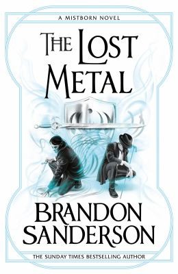 Brandon Sanderson: The Lost Metal (2022, Orion Publishing Group, Limited)