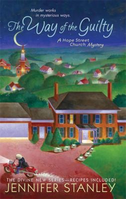 Jennifer Stanley: The Way Of The Guilty (2010, Minotaur Books)