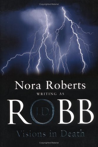 Nora Roberts: Visions in Death (Paperback, Piatkus Books)