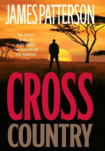James Patterson: Cross Country (2008, Little, Brown and Company)