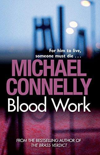Michael Connelly: Blood Work (2009)