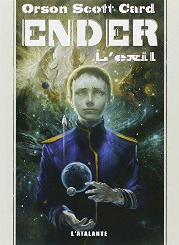 Orson Scott Card: Ender : l'exil (French language, 2010, L'Atalante)