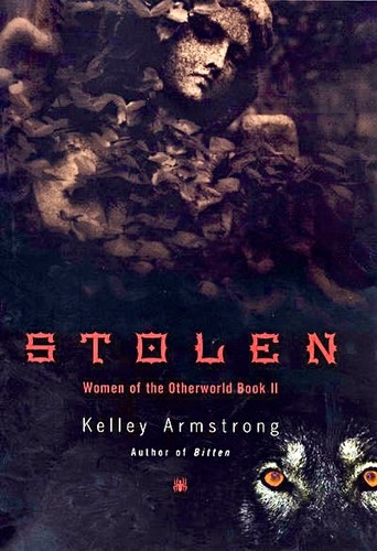 [name missing], Kelley Armstrong: Stolen (2003, Viking)