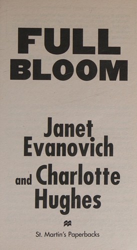 Janet Evanovich, Charlotte Hughes: Full Bloom (2014, St. Martin's Press)