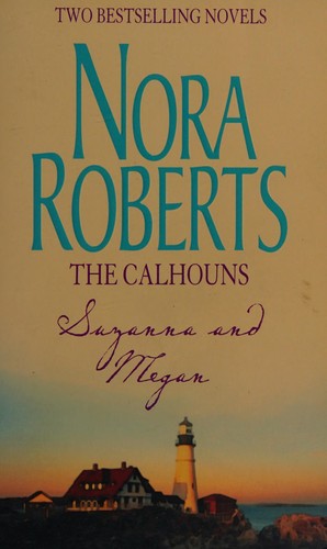 Nora Roberts: Suzanna and Megan (2006, Harlequin Mills & Boon, Limited)