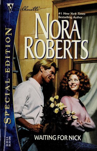 Nora Roberts: Waiting for Nick (1997, Silhouette Books)