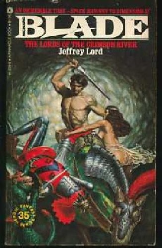 Jeffrey Lord: The Lords of the Crimson River (Blade, No 35) (Paperback, Pinnacle Books (Mm), Brand: Pinnacle Books (Mm), Pinnacle Books)