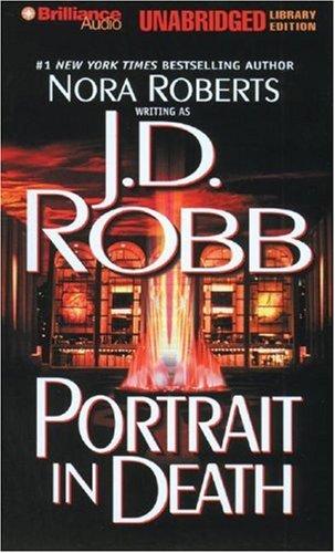 Nora Roberts: Portrait in Death (In Death) (AudiobookFormat, Brilliance Audio on CD Unabridged Lib Ed)