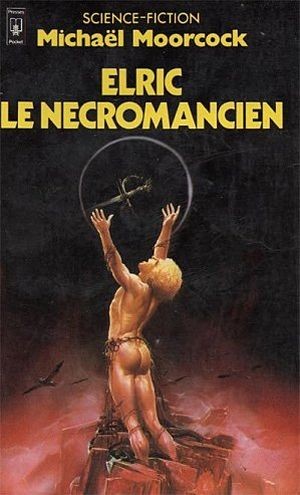 Michael Moorcock: Elric le Nécromancien (Paperback, French language, Pocket)