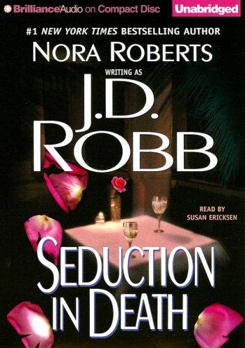 Nora Roberts: Seduction in Death (In Death) (AudiobookFormat, Brilliance Audio on CD Unabridged)