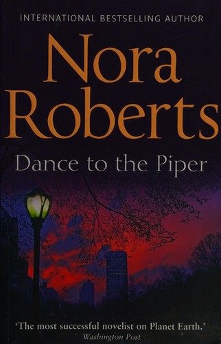 Nora Roberts: Dance to the Piper (2011, Harlequin Mills & Boon, Limited)