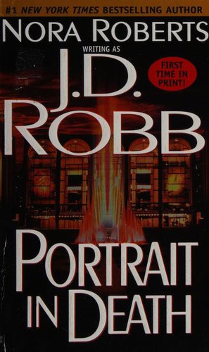 Nora Roberts: Portrait in Death (Berkley)