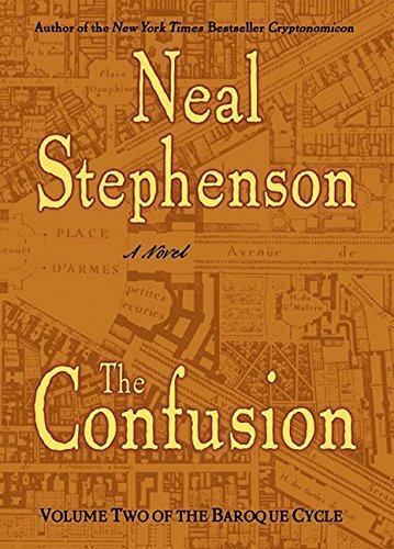 Neal Stephenson: The confusion (2004, William Morrow and Company)