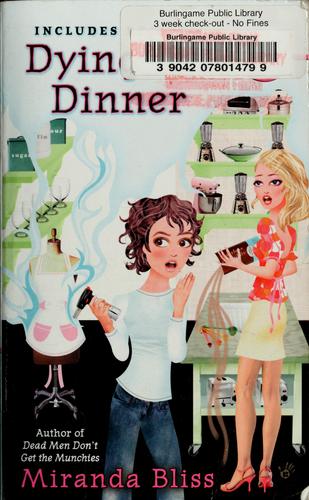 Miranda Bliss: Dying for dinner (2008, Berkley)