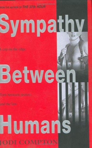 Jodi Compton: Sympathy between humans (2005, Delacorte Press)