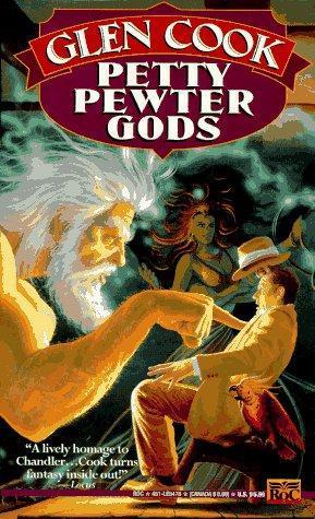 Glen Cook: Petty Pewter Gods (Garrett P.I., #8) (1995)