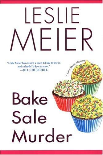 Leslie Meier: Bake sale murder (Hardcover, 2006, Kensington)