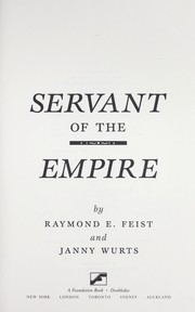 Raymond E. Feist: Servant of the empire (1990, Doubleday)