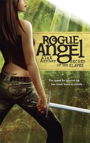 Alex Archer: Secret Of The Slaves (Rogue Angel) (Gold Eagle)