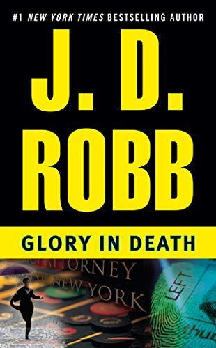 Nora Roberts: Glory in Death (In Death, #2) (1995)
