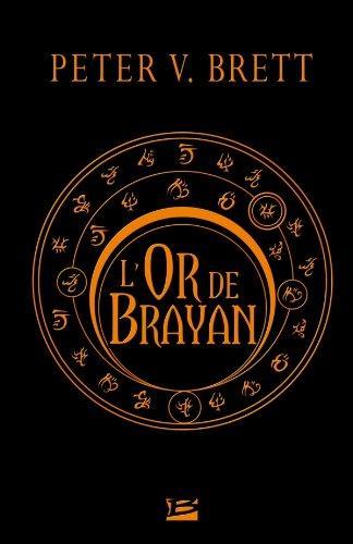 Peter V. Brett: L'Or de Brayan (French language, 2011)