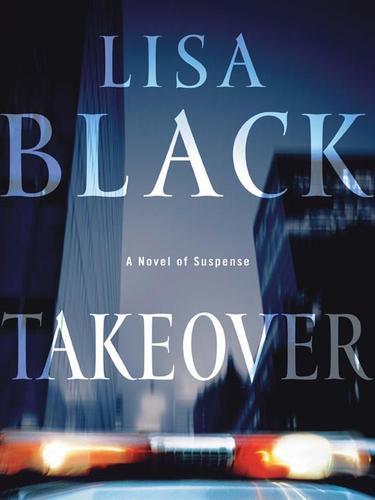 Lisa Black: Takeover (EBook, 2008, HarperCollins)