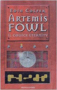 Eoin Colfer: Artemis Fowl, Codice Eternity (Italian language, 2003)