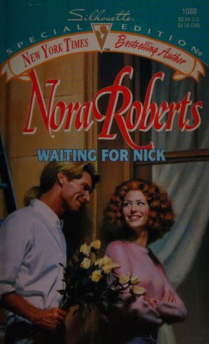 Nora Roberts: Waiting For Nick (Those Wild Ukrainians) (Paperback, Silhouette)