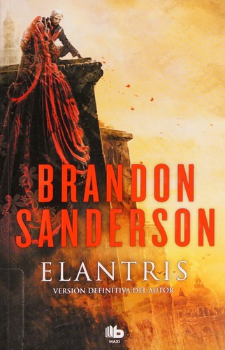 Brandon Sanderson: Elantris (Paperback, Spanish language, 2018, B Maxi)